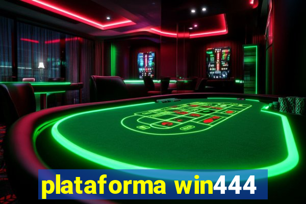 plataforma win444